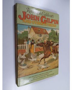 Kirjailijan Randolph Caldecott käytetty kirja Randolph Caldecott's John Gilpin and Other Stories