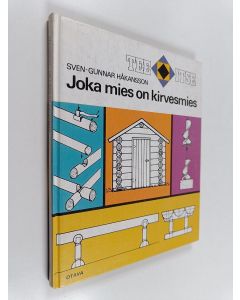 Kirjailijan Sven-Gunnar Håkansson käytetty kirja Joka mies on kirvesmies