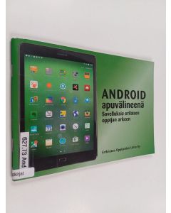 käytetty teos Android apuvälineenä : sovelluksia erilaisen oppijan arkeen