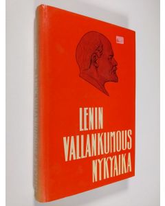 Kirjailijan J. A. Krasin käytetty kirja Lenin, vallankumous, nykyaika : Sosialistisen vallankumouksen teorian ongelmia
