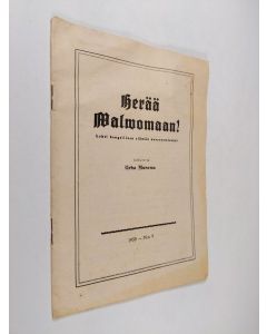 Kirjailijan Urho Muroma käytetty teos Herää valvomaan 9/1950