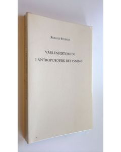 Kirjailijan Rudolf Steiner käytetty kirja Världshistorien i antroposofisk belysning och som grundval till kunskap om den mänskliga anden