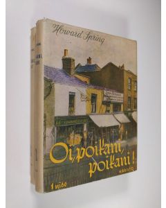 Kirjailijan Howard Spring käytetty kirja Oi, poikani, poikani 1-2
