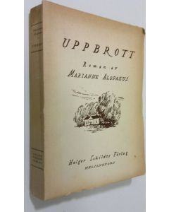 Kirjailijan Marianne Alopaeus käytetty kirja Uppbrott