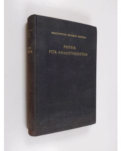 Kirjailijan Robert MacIntosh käytetty kirja Physik für Anaesthesisten