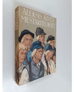 Kirjailijan Aleksis Kivi käytetty kirja Aleksis Kiven mestariteokset 3- Seitsemän veljestä