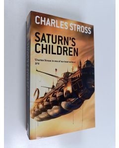 Kirjailijan Charles Stross käytetty kirja Saturn's Children