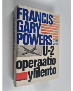 Kirjailijan Francis Gary Powers käytetty kirja U-2 : Operaatio Ylilento