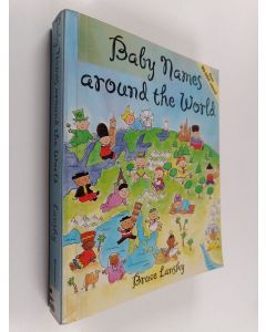 Kirjailijan Bruce Lansky käytetty kirja Baby names around the world