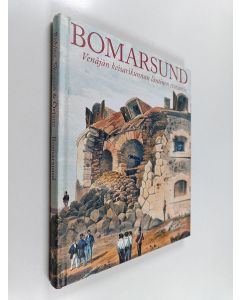 käytetty kirja Bomarsund : Venäjän keisarikunnan läntinen etuvartio