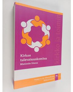 käytetty kirja Kirkon tulevaisuuskomitea mietintö