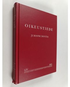 käytetty kirja Oikeustiede Jurisprudentia : Suomalaisen Lakimiesyhdistyksen vuosikirja LIV 2021