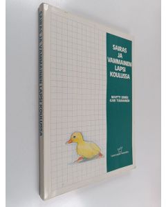 käytetty kirja Sairas ja vammainen lapsi koulussa : lääketieteelliset ja opetukselliset perusteet