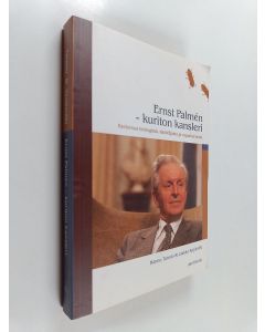Kirjailijan Hannu Tarmio käytetty kirja Ernst Palmen : kuriton kansleri : kertomus biologista, taistelijasta ja vapaaherrasta