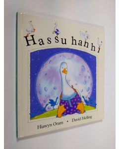 Kirjailijan Hiawyn Oram käytetty kirja Hassu hanhi