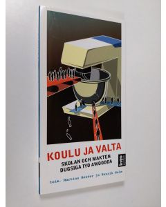 käytetty kirja Koulu ja valta Skolan och makten Dugsiga iyo awoodda
