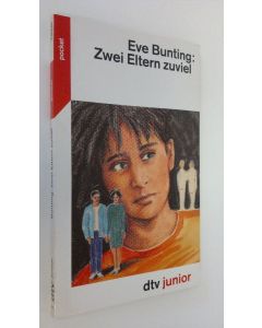 Kirjailijan Eve Bunting käytetty kirja Zwei Eltern zuviel (ERINOMAINEN)