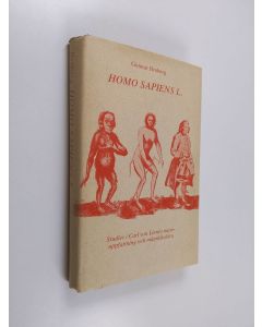 Kirjailijan Gunnar Broberg käytetty kirja Homo sapiens L. : studier i Carl von Linnés naturuppfattning och människolära