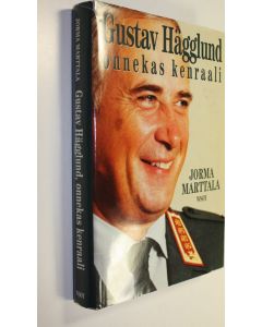 Kirjailijan Jorma Marttala käytetty kirja Gustav Hägglund : onnekas kenraali