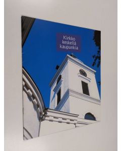 käytetty teos Kirkko keskellä kaupunkia