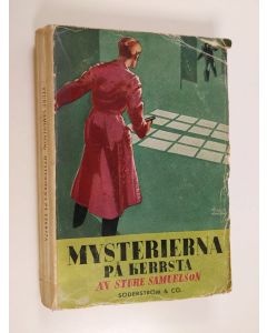 Kirjailijan Sture Samuelson käytetty kirja Mysterierna på Kerrsta : detektivroman