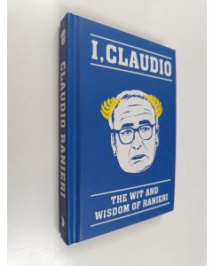 käytetty kirja I, Claudio : The wit and wisdom of Ranieri