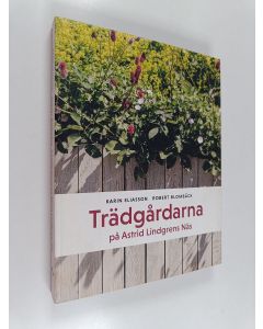 Kirjailijan Karin Eliasson käytetty kirja Trädgårdarna på Astrid Lindgrens Näs
