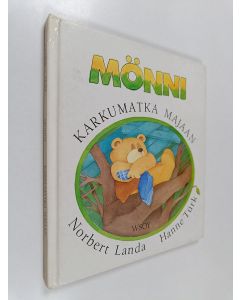 Kirjailijan Norbert Landa & Hanne Türk käytetty kirja Karkumatka majaan