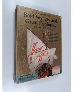Kirjailijan Björn Landström käytetty kirja Bold voyages and great explorers : a history of discovery and great exploration from the expedition to the Land of Punt in 1493 b.C. to the discovery of the Cape of Good Hope in 1488 A.D. in words and pictures