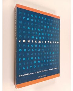 Kirjailijan Simo Hokkanen & Oiva Strömberg ym. käytetty kirja Johtamistaito