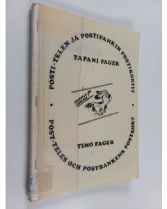 Kirjailijan Tapani Fager käytetty teos Posti-telen ja Postipankin postikortit = Post-teles och Postbankens postkort
