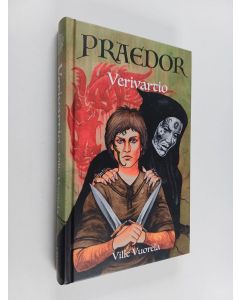 Kirjailijan Ville Vuorela käytetty kirja Praedor - Verivartio