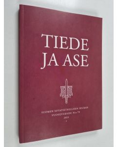 käytetty kirja Tiede ja ase 79 : Suomen sotatieteellisen seuran vuosijulkaisu 2021