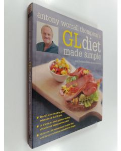 Kirjailijan Antony Worrall Thompson & Jane Suthering ym. käytetty kirja The G. L. Diet Made Simple