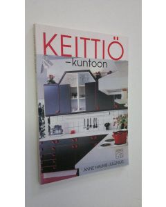 Kirjailijan Anne Halme-Julenius käytetty kirja Keittiö kuntoon