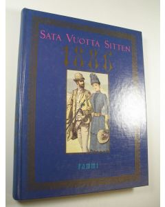 Tekijän Kai ym. Linnilä  käytetty kirja Sata vuotta sitten 1886 (ERINOMAINEN)