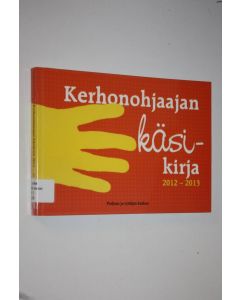 käytetty kirja Kerhonohjaajan käsikirja 2012-2013