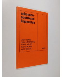käytetty kirja Uskonnonopetuksen linjanvetoa