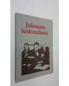 Kirjailijan Raimo Salokangas käytetty kirja Julistajasta keskustelijaksi : Turun päivälehti ja sen edeltäjät 1898-1988