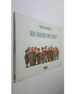 Kirjailijan Nikolaus Heidelbach käytetty kirja Was machen die jungs? (UUSI)