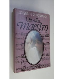 Kirjailijan Eugenia Zukerman uusi kirja On aika, maestro