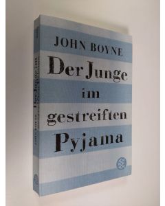 Kirjailijan John Boyne käytetty kirja Der Junge im gestreiften Pyjama : eine Fabel
