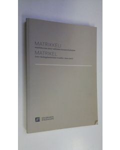 käytetty kirja Suomen eduskunta : valittu 2007 (selkämyksessä Matrikkeli 2007)