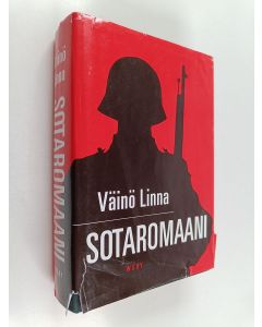 Kirjailijan V&auml;in&ouml; Linna k&auml;ytetty kirja Sotaromaani : Tuntemattoman sotilaan k&auml;sikirjoitus