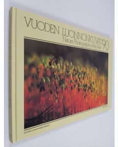 käytetty kirja Vuoden luonnonkuvat 90 = Nature photographs of the year