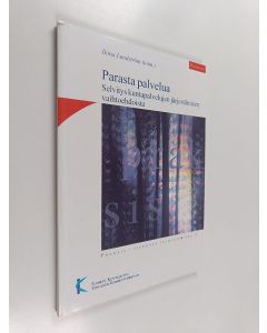 käytetty kirja Parasta palvelua : selvitys kuntapalvelujen järjestämisen vaihtoehdoista