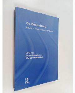 Kirjailijan Bruce Carruth & Warner Mendenhall käytetty kirja Co-Dependency - Issues in Treatment and Recovery