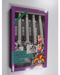 Kirjailijan Seppo Aalto käytetty kirja Jokerit liukkaalla jäällä : 25 vuotta Jokeri-kiekkoa