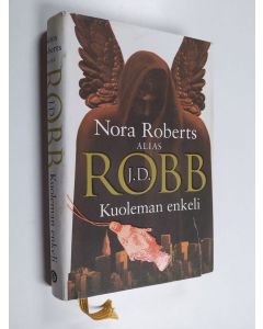 Tekijän J. D Robb käytetty kirja Kuoleman enkeli