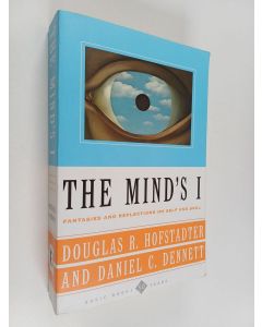 Kirjailijan Douglas R. Hofstadter käytetty kirja The mind's I : fantasies and reflections on self and soul